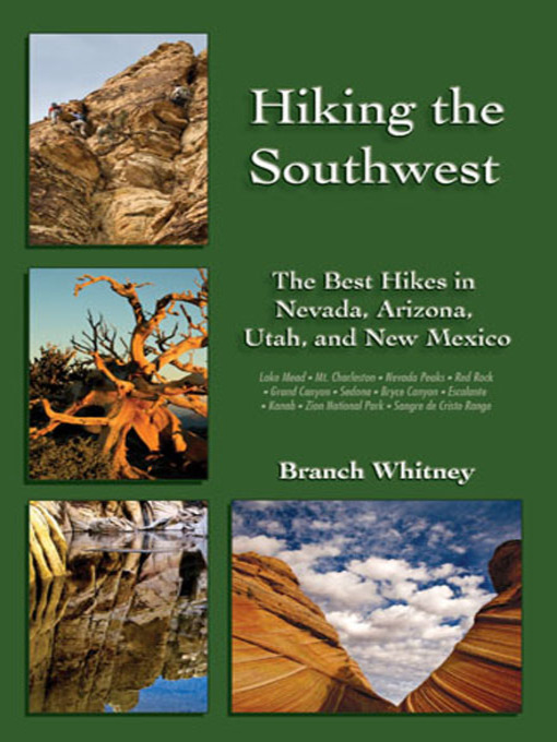 Title details for Hiking the Southwest by Branch Whitney - Available